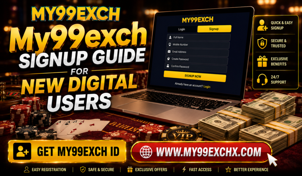 My99exch Signup Guide for New Digital Users